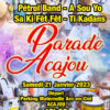 Parade d’Acajou – Samedi 21 Janvier 2023, 16h00