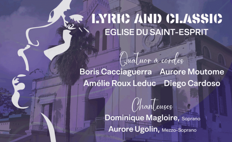 Festival Lyrique du Lamentin au Saint-Esprit / Lyric & Classic!