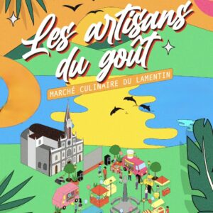 Les Artisans du Gout – Marché Culinaire du Lamentin